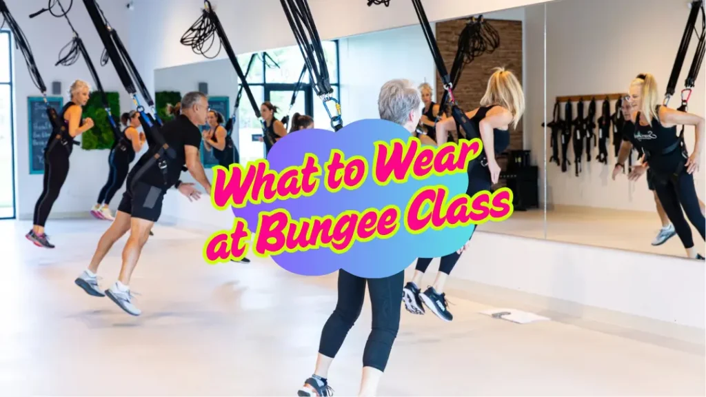 First Bungee Class Gears and Outfit